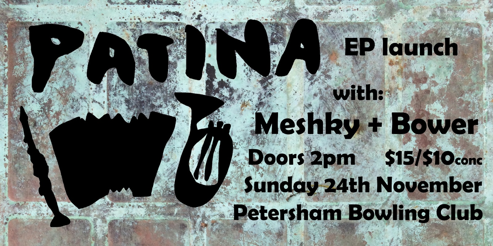 Banner image for Patina EP launch with Meshky and Bower