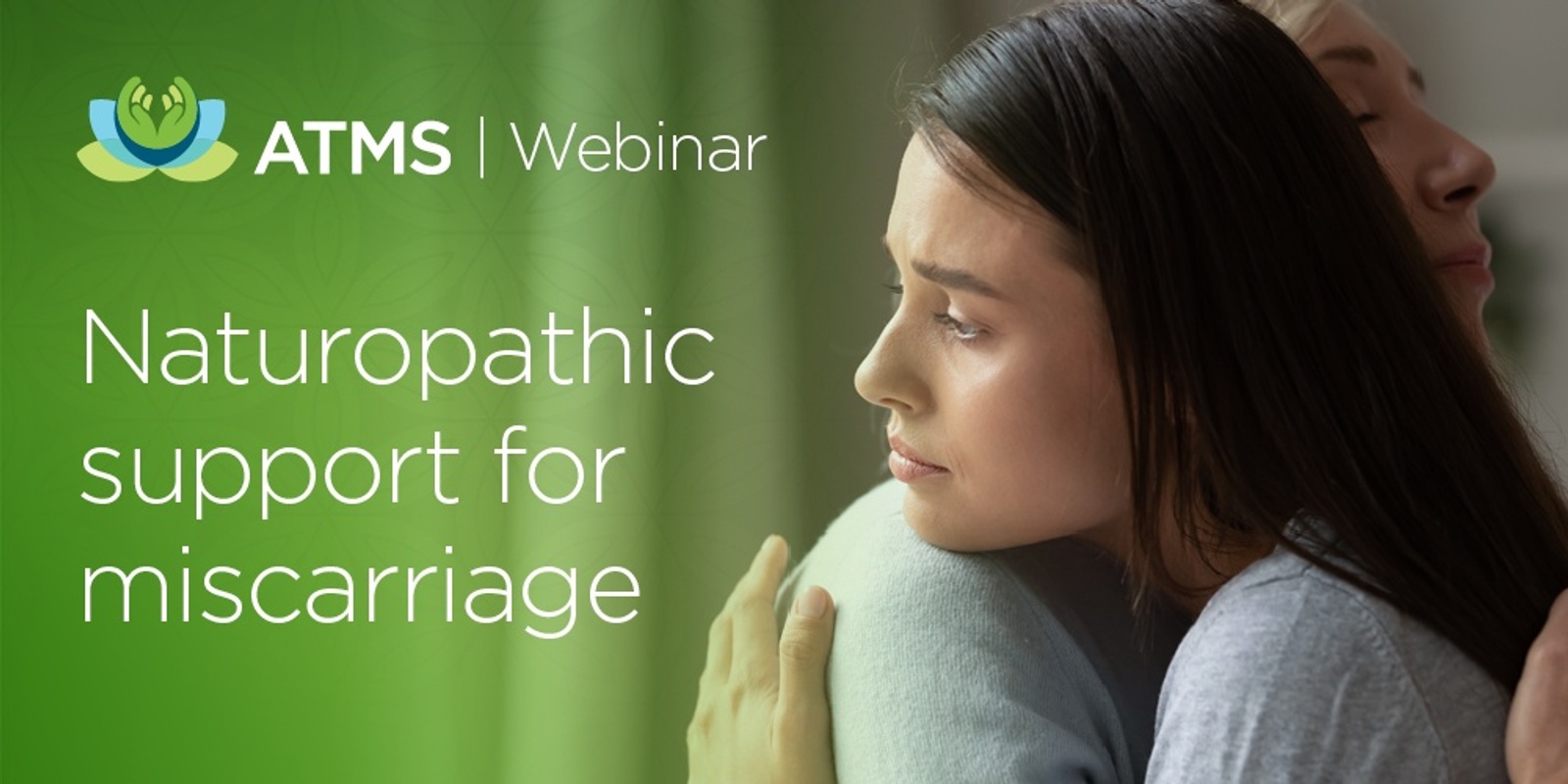 Banner image for Webinar: Naturopathic Support for Miscarriage