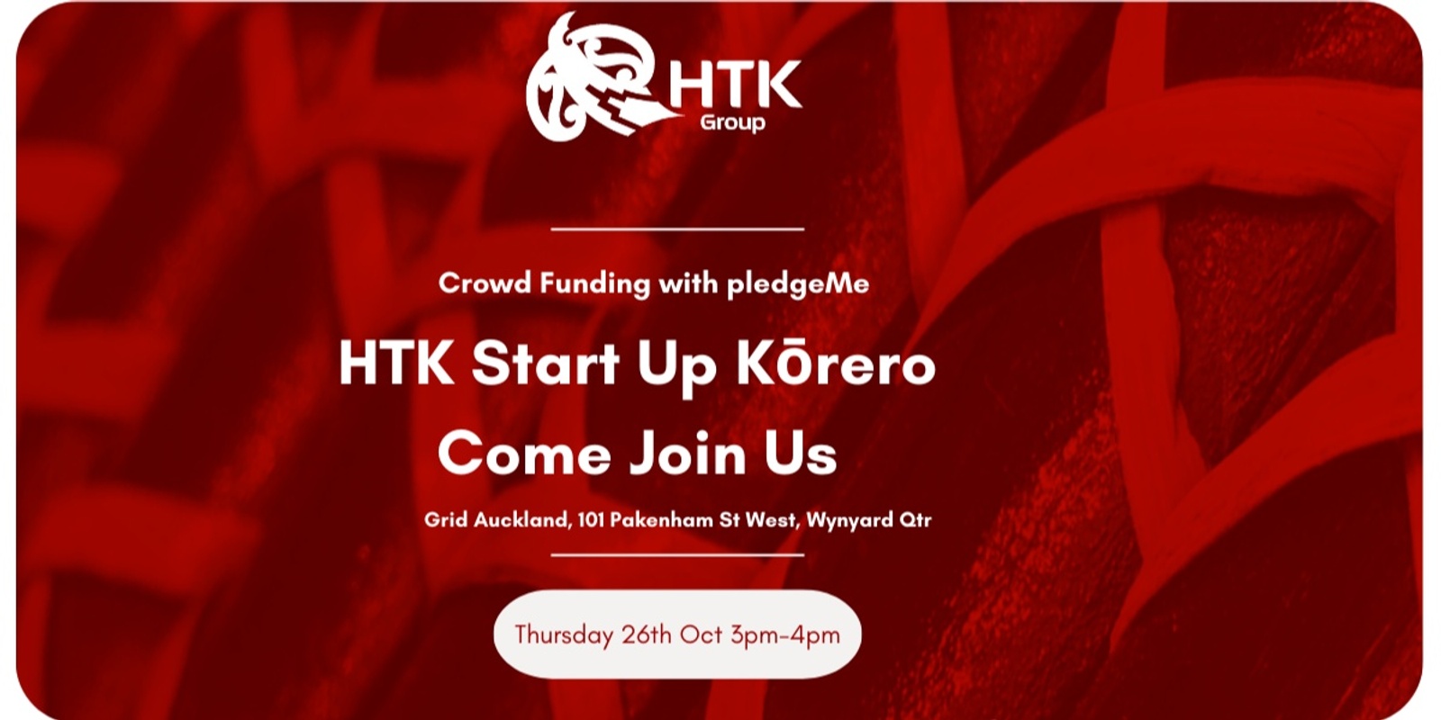 Banner image for HTK Startup Kōrero on Crowd Funding with Pledge Me