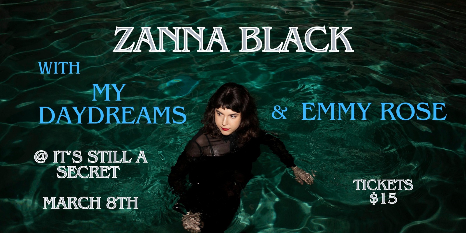 Banner image for Zanna Black with My Daydreams and Emmy Rose