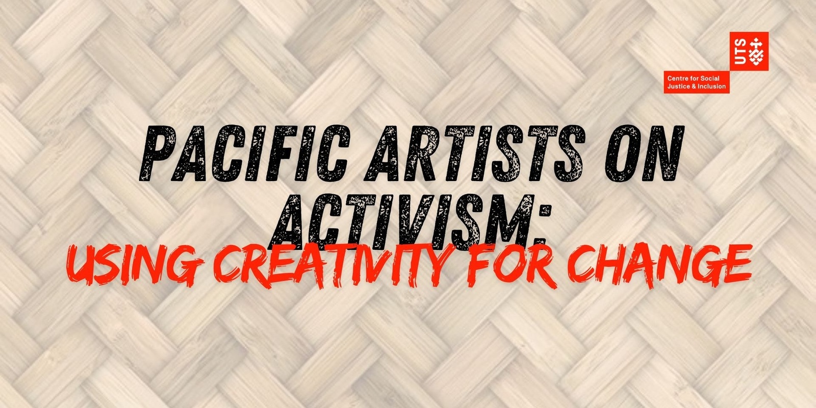 Banner image for Pacific Artists on Activism- Using creativity for change