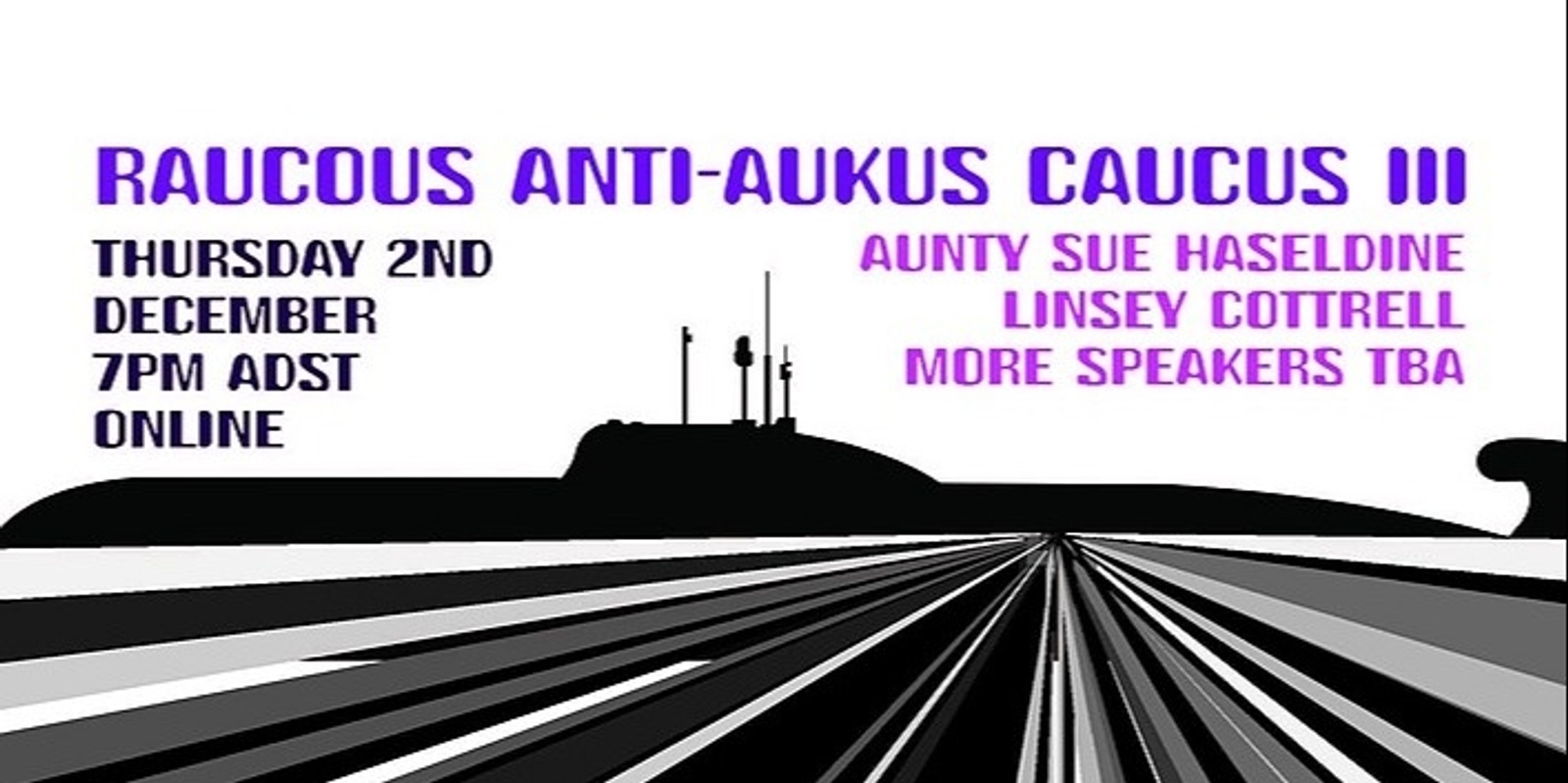 Raucous Anti-AUKUS Caucus III