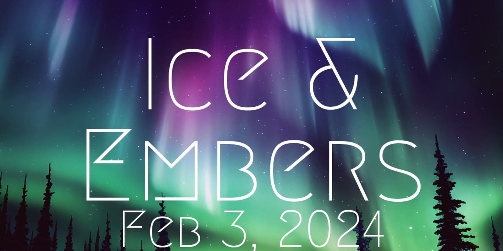 Banner image for Satarah Presents: Ice & Embers