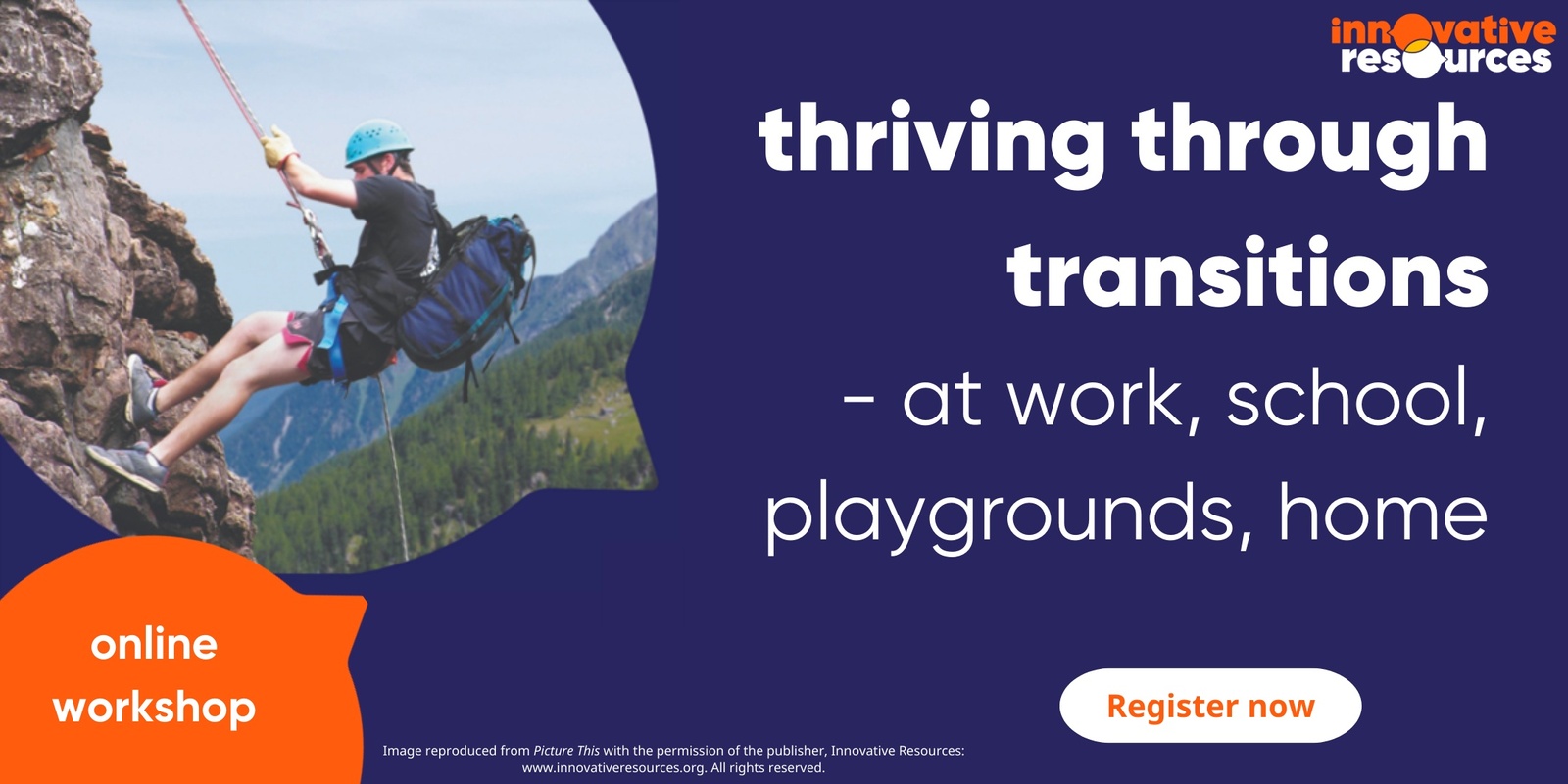 Banner image for (ON HOLD) Thriving through transitions - at work, school, playgrounds, home - July 2024