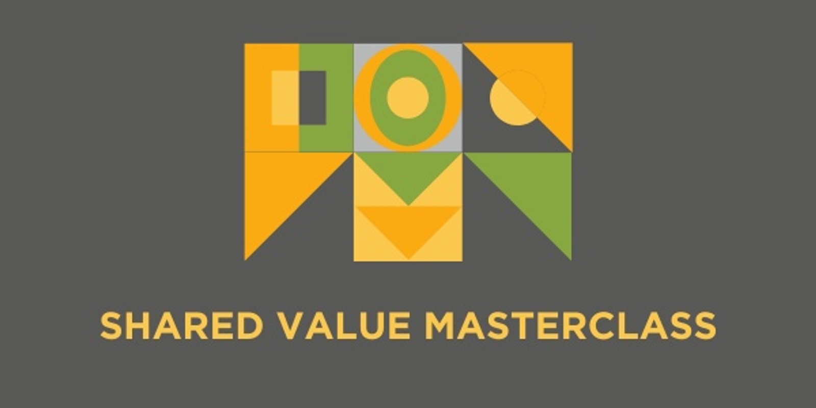 Banner image for Masterclass one: Shared Value as a Business Strategy