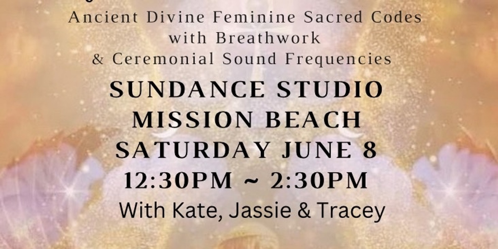 Banner image for Golden Age Healing Frequencies - Mission Beach