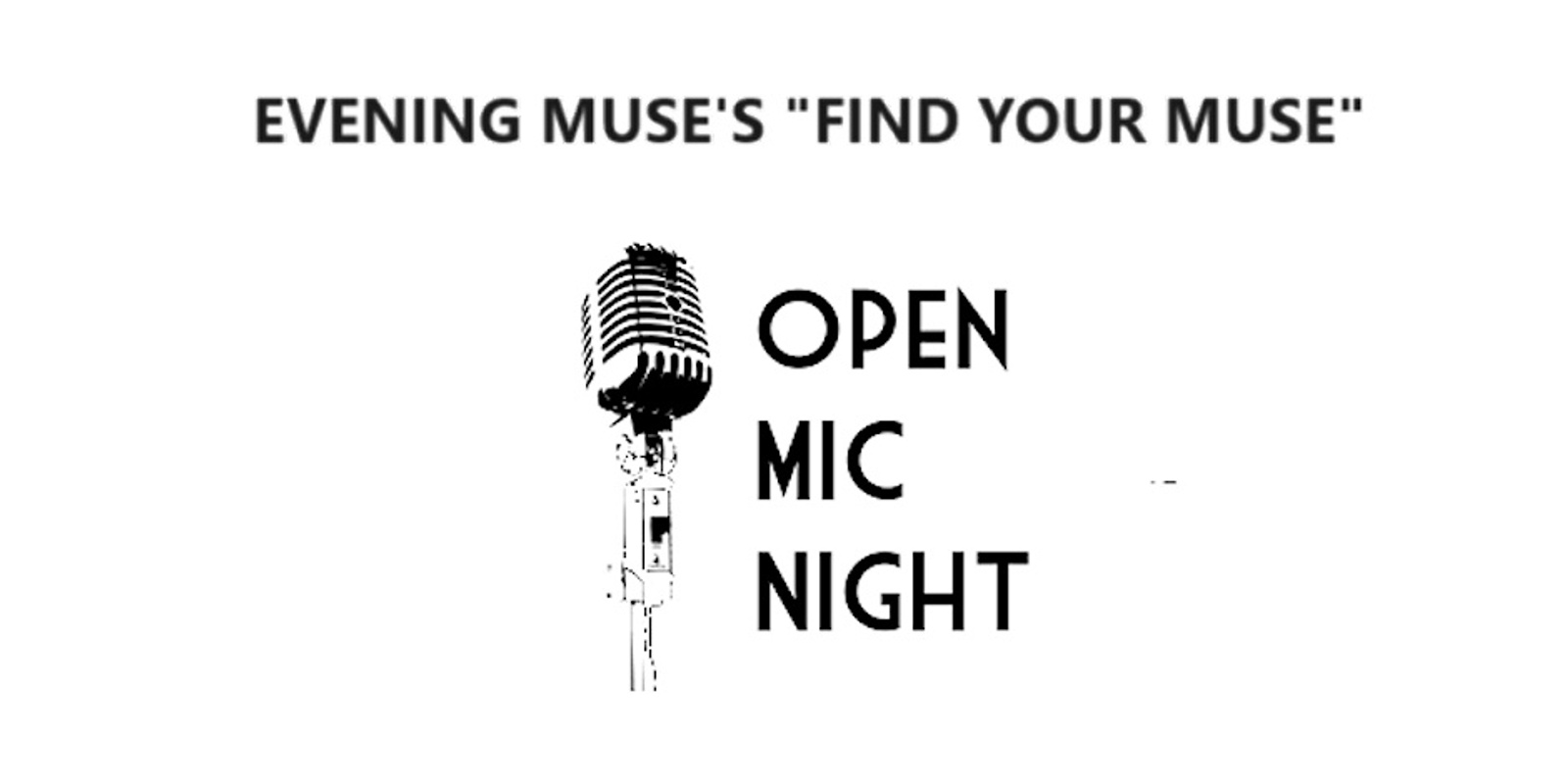 Banner image for Find Your Muse Open MIC featuring  YOU and your original tunes!