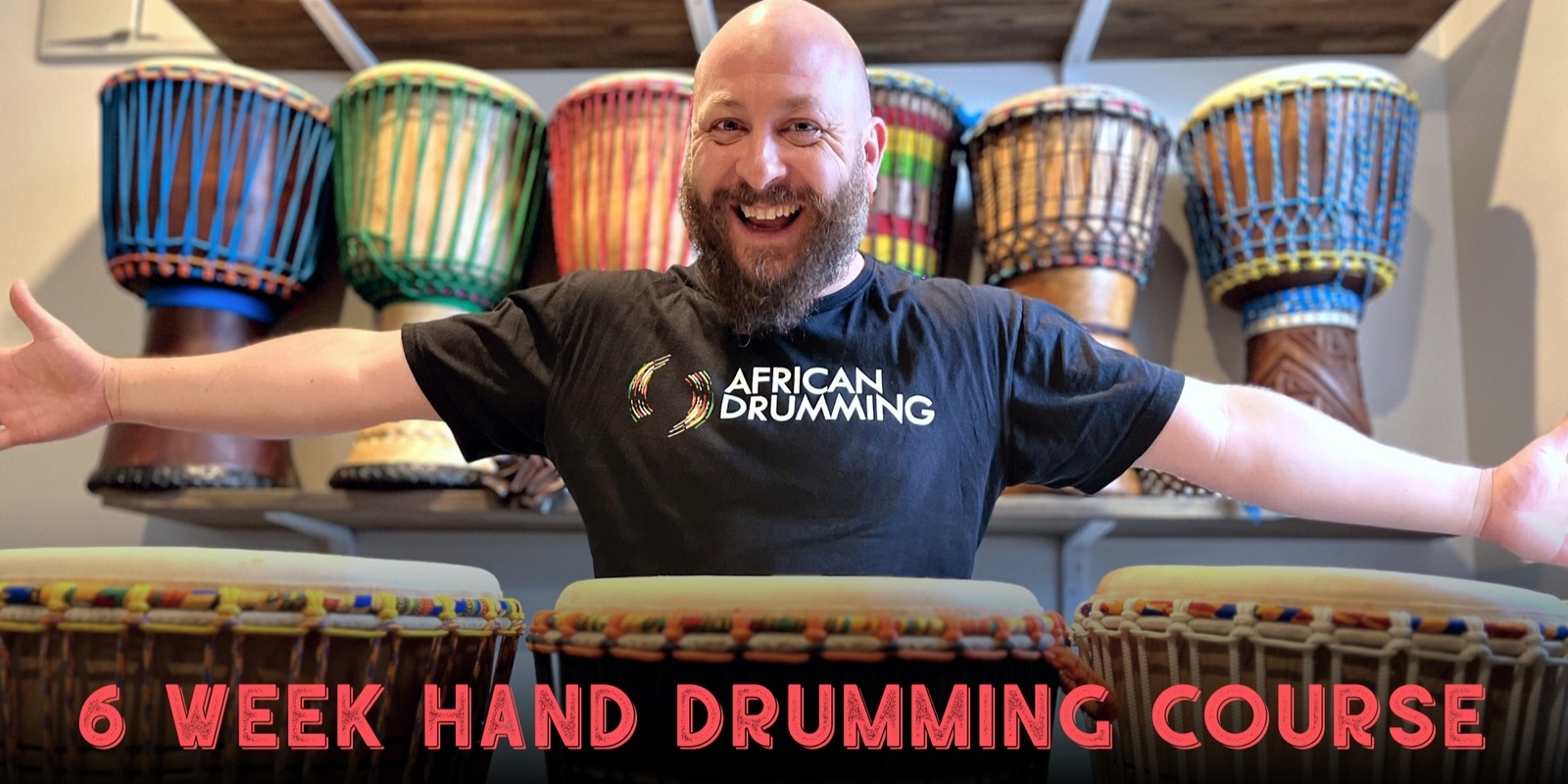 Banner image for May 2023 6 Week African Hand Drumming Course