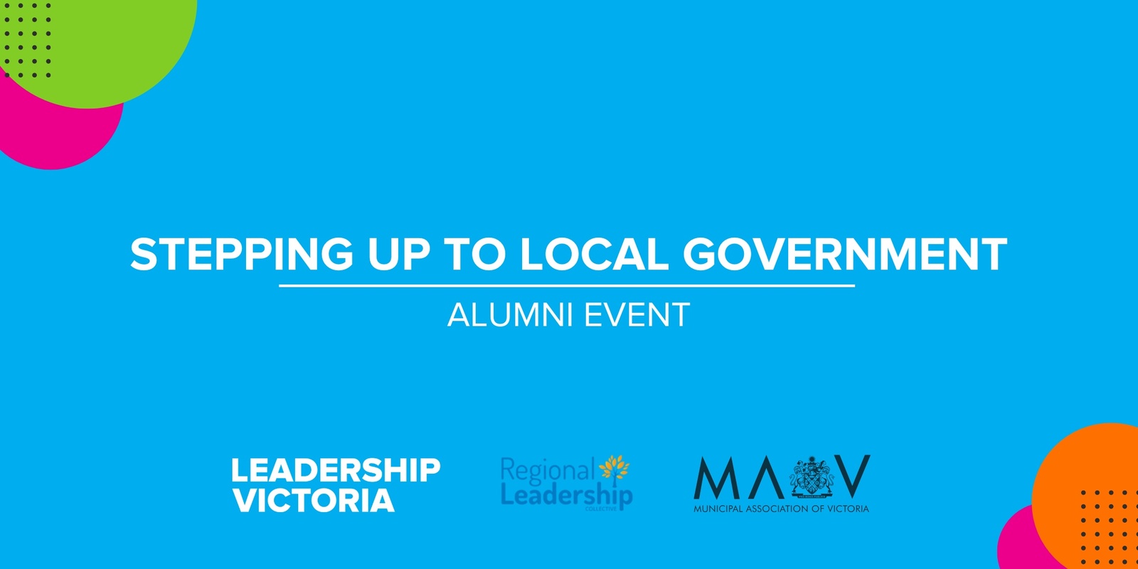 Banner image for Stepping up to Local Government - Leadership Victoria Alumni Event 