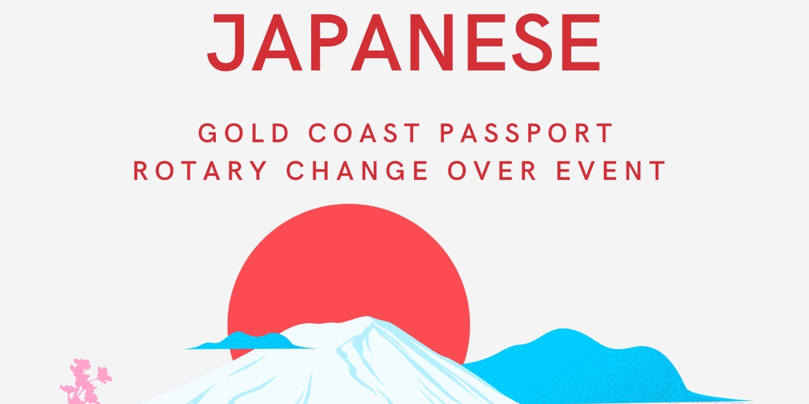 Banner image for Japanese - Gold Coast Passport Rotary Board Change Over Celebration