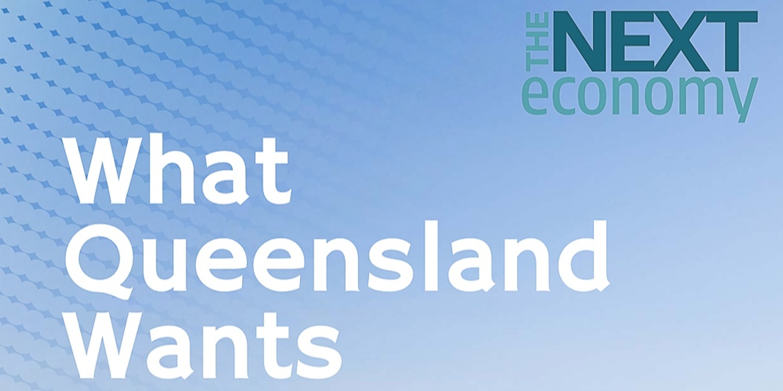 Banner image for What Queensland Wants: Regional Perspectives on Building a Stronger Economy