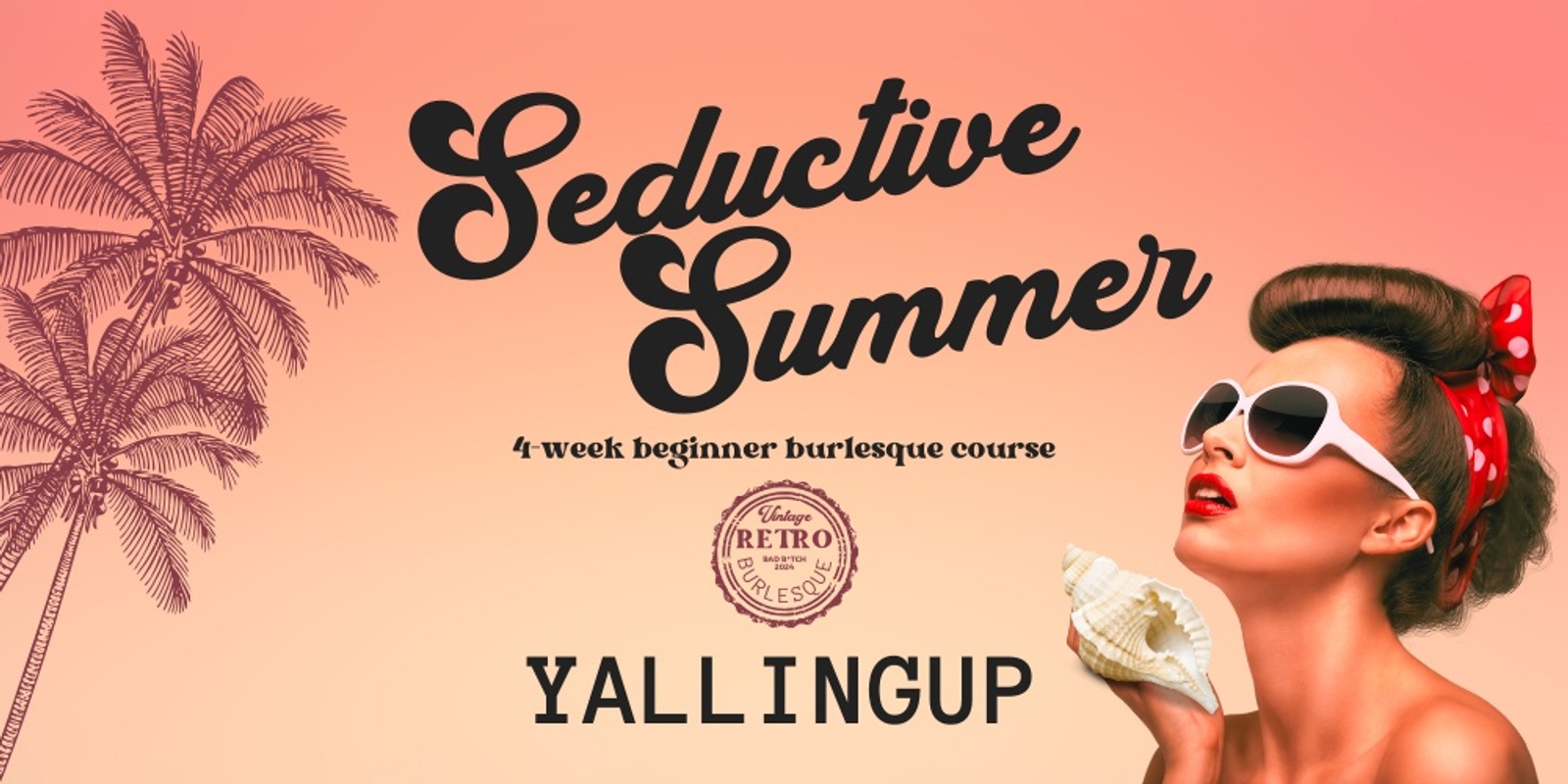 Banner image for Seductive Summer: 4-week burlesque course, Yallingup