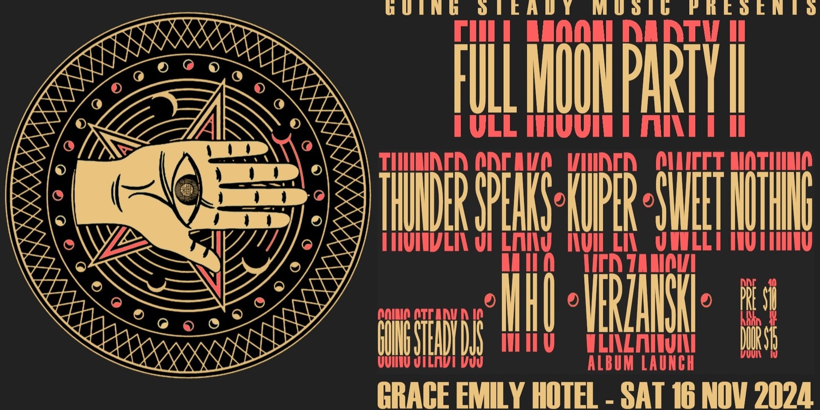 Banner image for FULL MOON PARTY II Feat. Thunder Speaks, Sweet Nothing (VIC), Kuiper, Verzanksi, M H O and more...