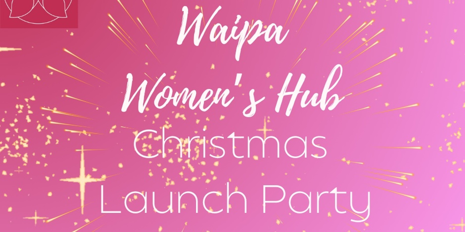 Banner image for Waipā Women's Hub Christmas Launch Party!