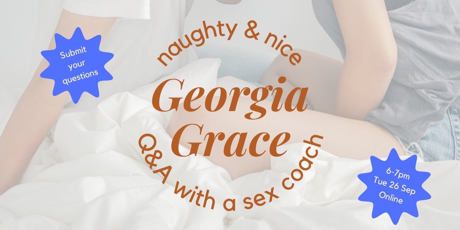 Banner image for SEXtember 2023: Naughty & Nice: A Q&A with Georgia Grace the Sex Coach