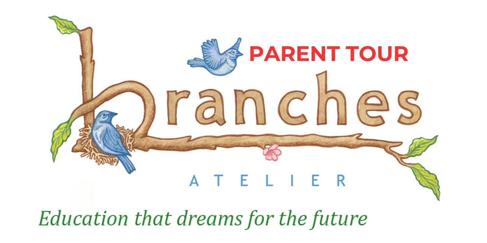 Banner image for  Branches Atelier Parent Tour  Friday 5/10/2024