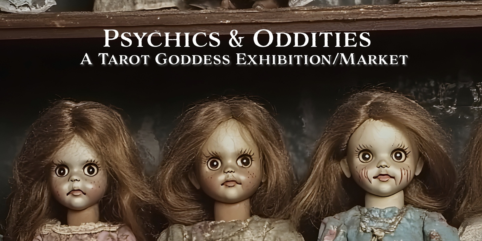 Banner image for Psychics & Oddities: An Exhibition (November 23, 2024) Taunton, MA