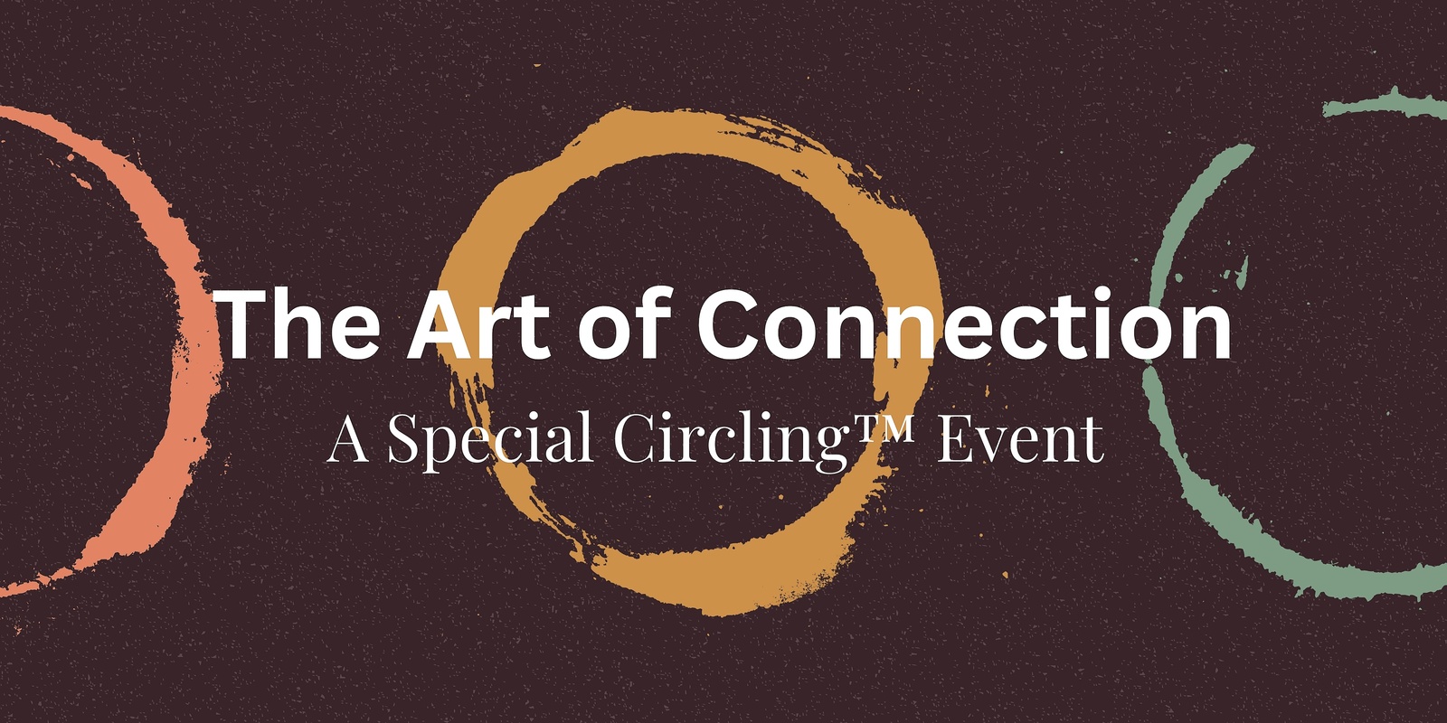 Banner image for Circling: The Art of Connection - A Special Circling & Authentic Relating Evening with Michael Winnel & Marcel Scharth in Darlinghurst, Sydney - Fri 17th May 6pm to 9pm