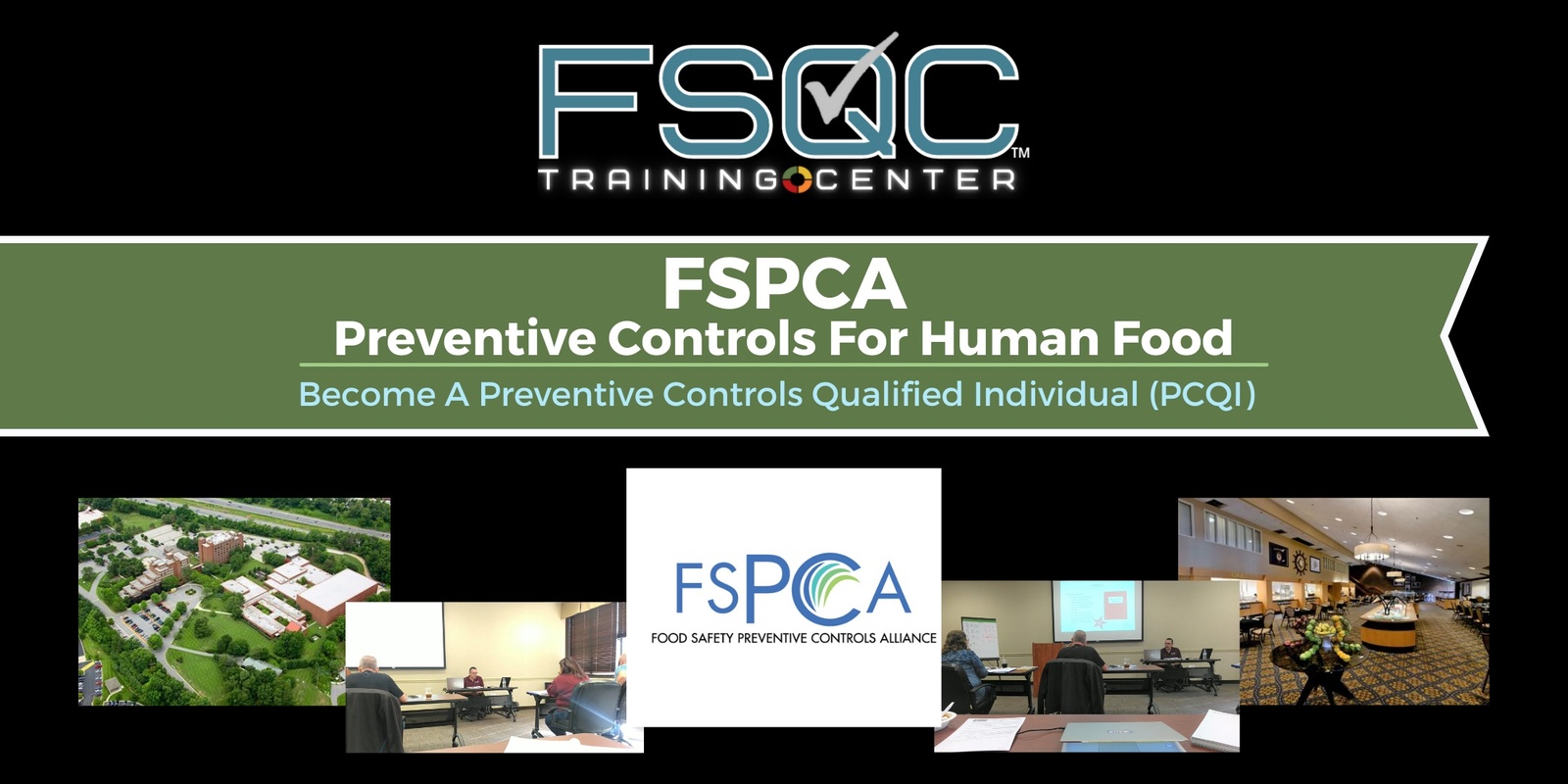 Banner image for FSPCA Preventive Controls for Human Food Training - LIVE, In-Person