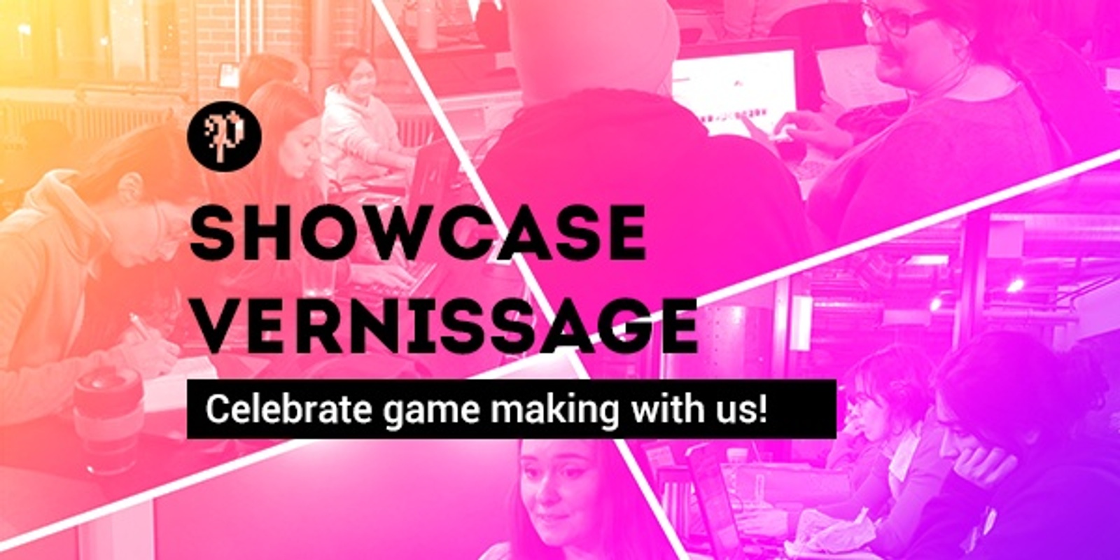 Banner image for Pixelles Game Incubator Vernissage // Showcase