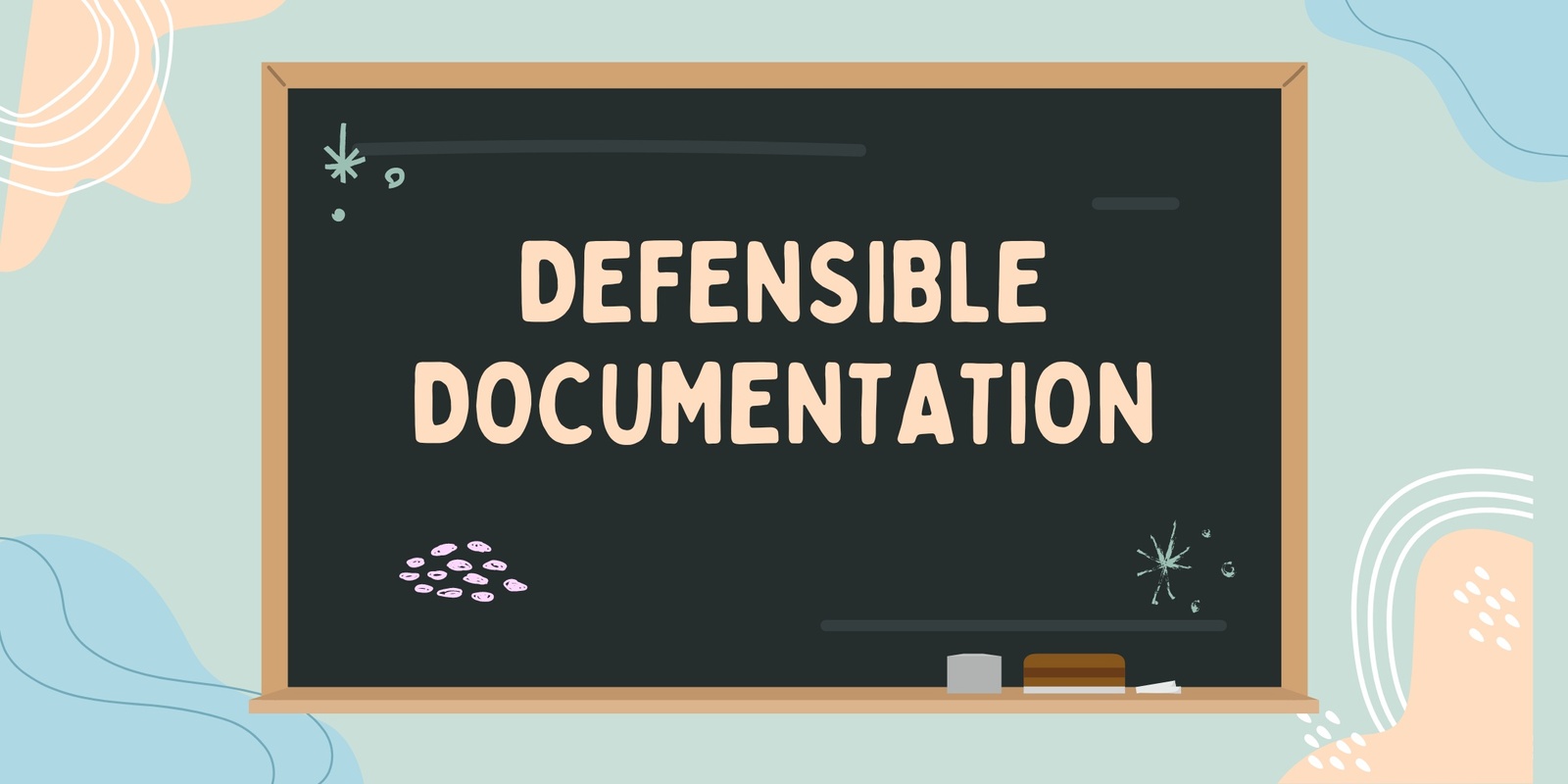 Banner image for Defensible Documentation