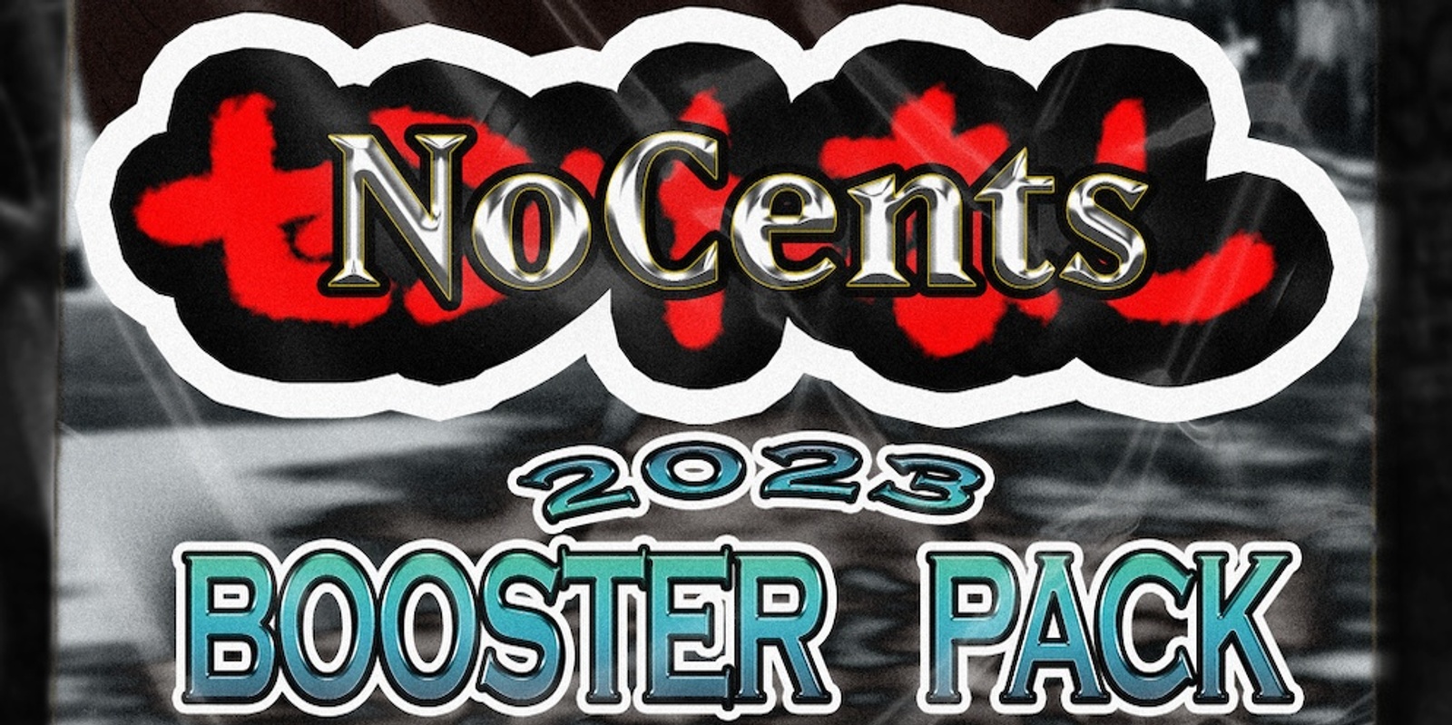 Banner image for No Cents 2023 Booster Pack