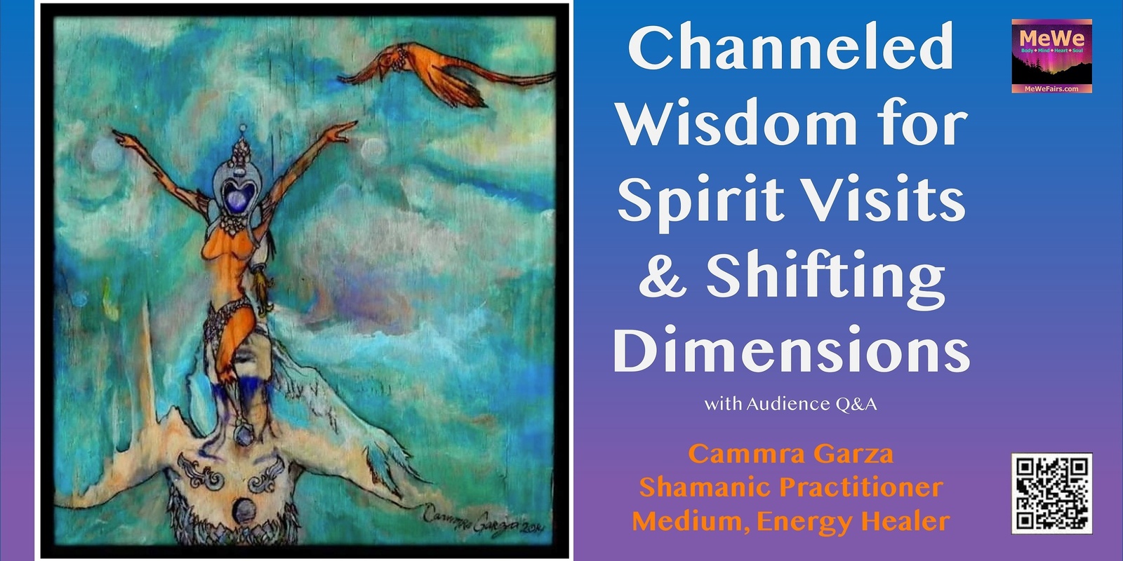 Banner image for Channeled Wisdom for Spirit Visits & Shifting Dimensions with Cammra Garza after the MeWe Fair + Gem Show in Eugene