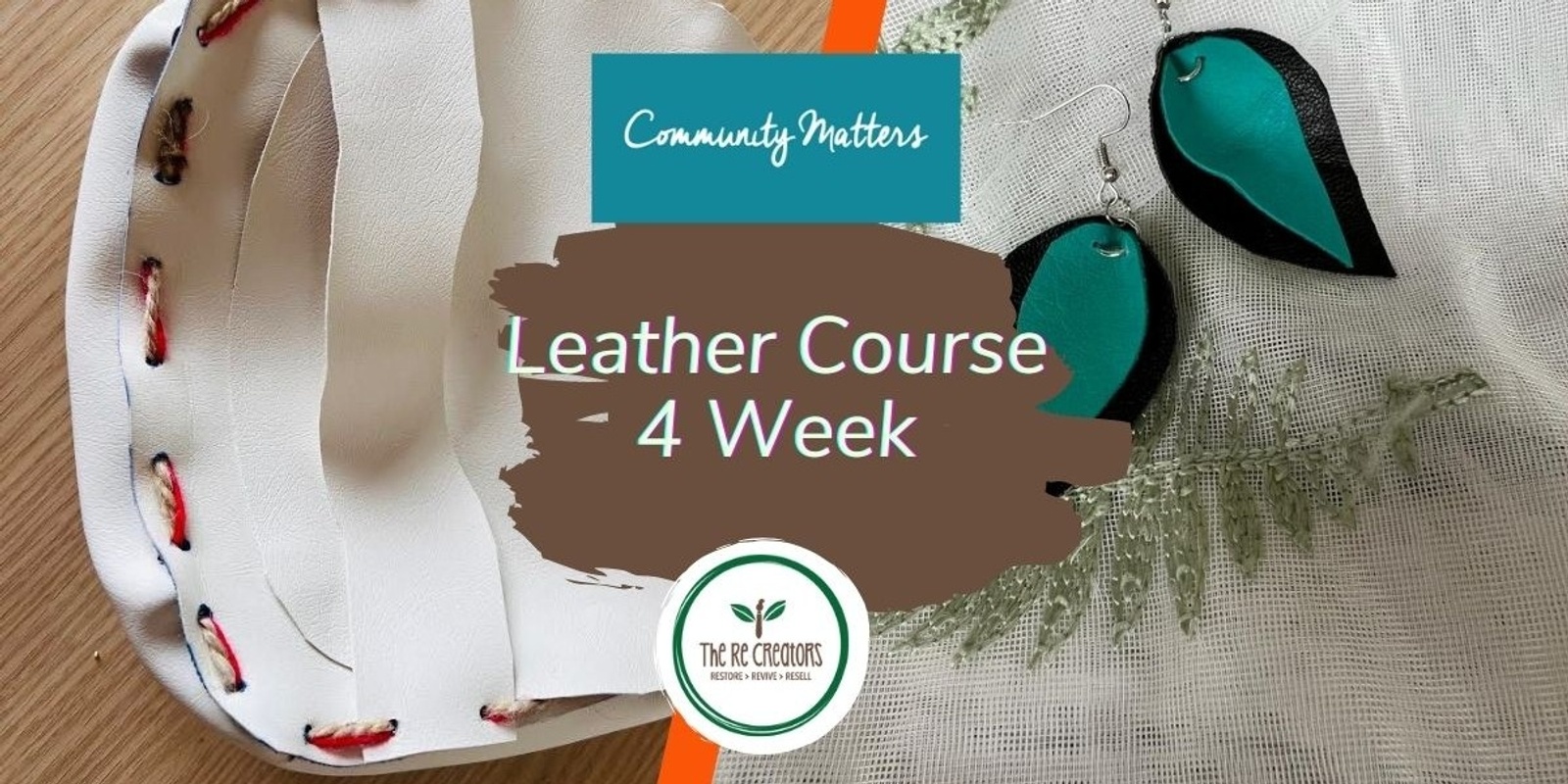 Banner image for Leather Course - 4 Weeks, West Auckland's RE: MAKER SPACE. Wednesdays, 1 May - 22 May, 6.30pm - 8.30pm
