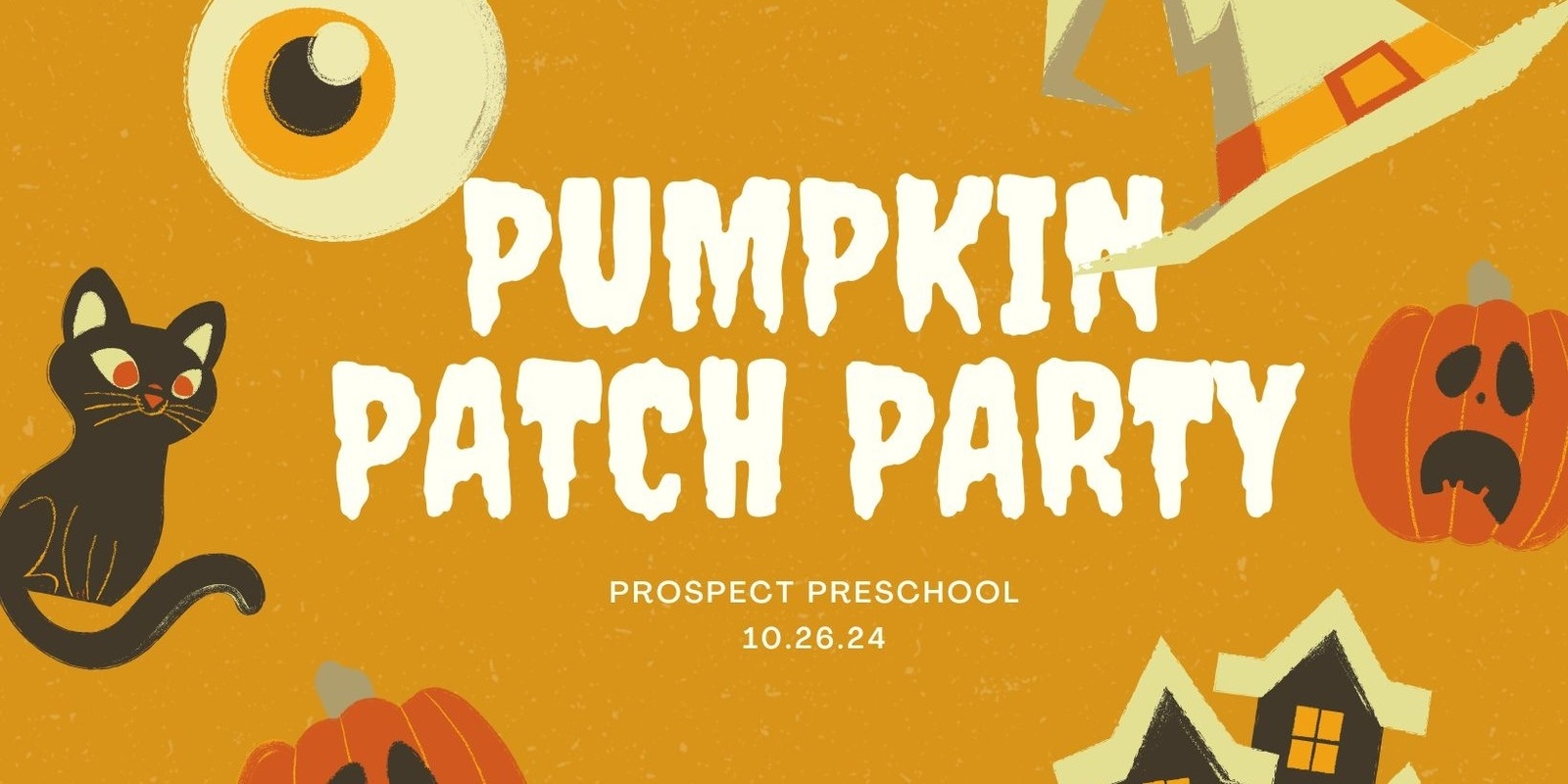 Banner image for Prospect Preschool Pumpkin Patch Party 2024