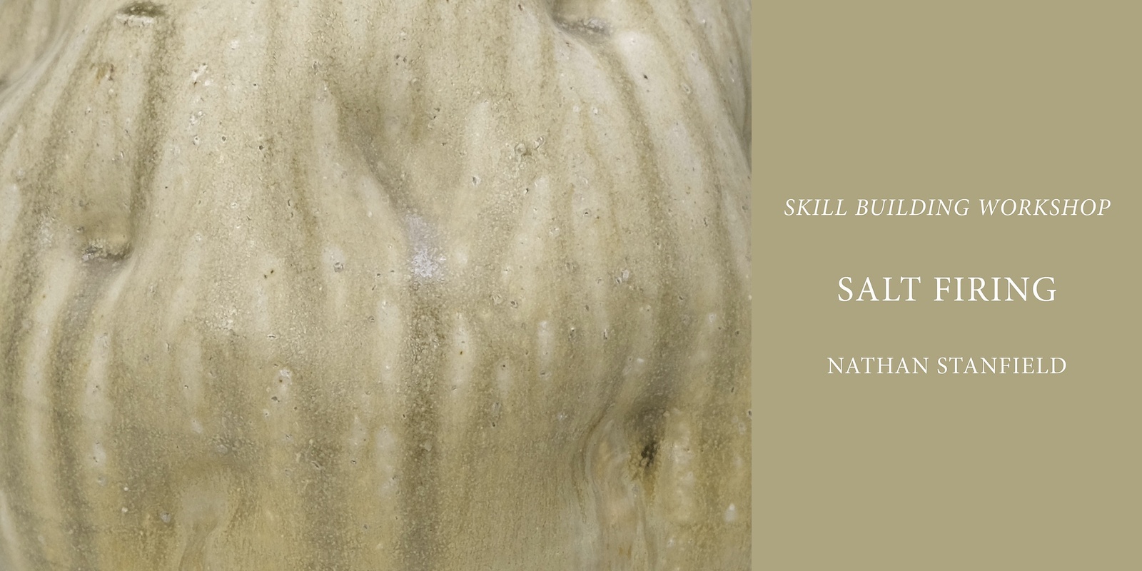 Banner image for Skill Building Workshop: Salt Firing w/Nathan Stanfield