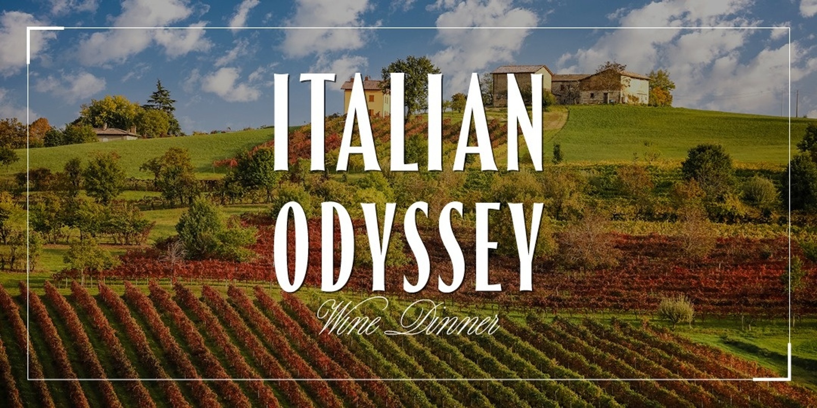 Banner image for Italian Odyssey: Reserve Cellar Exclusive Wine Dinner