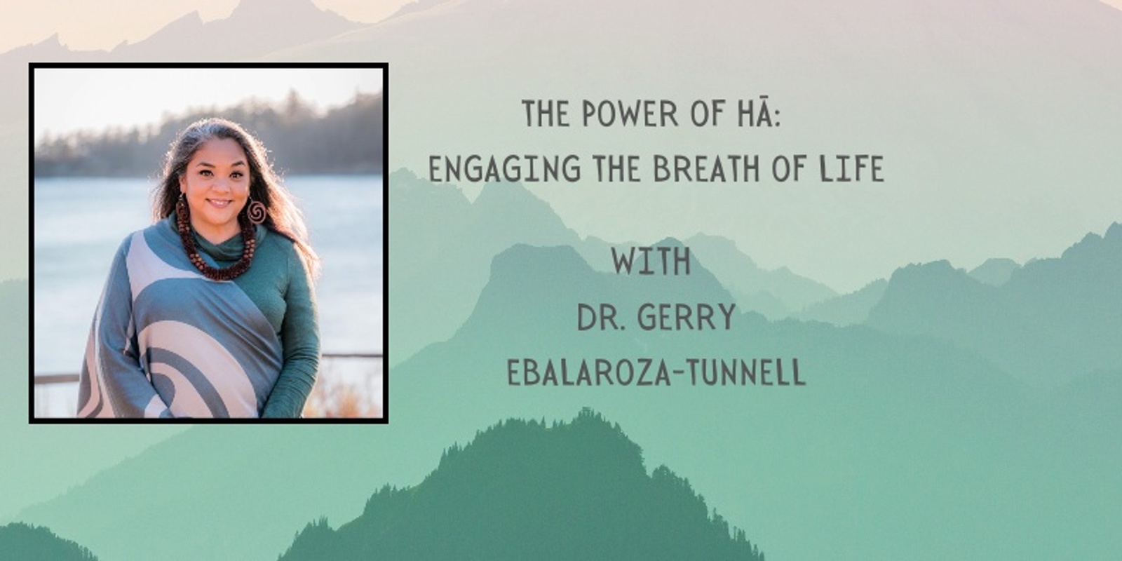 Banner image for The Power of Hā: Engaging the Breath of Life- FREE EVENT!