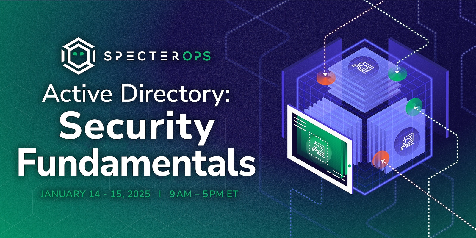 Banner image for Active Directory Security Fundamentals - January 2025 (Virtual; US Time)