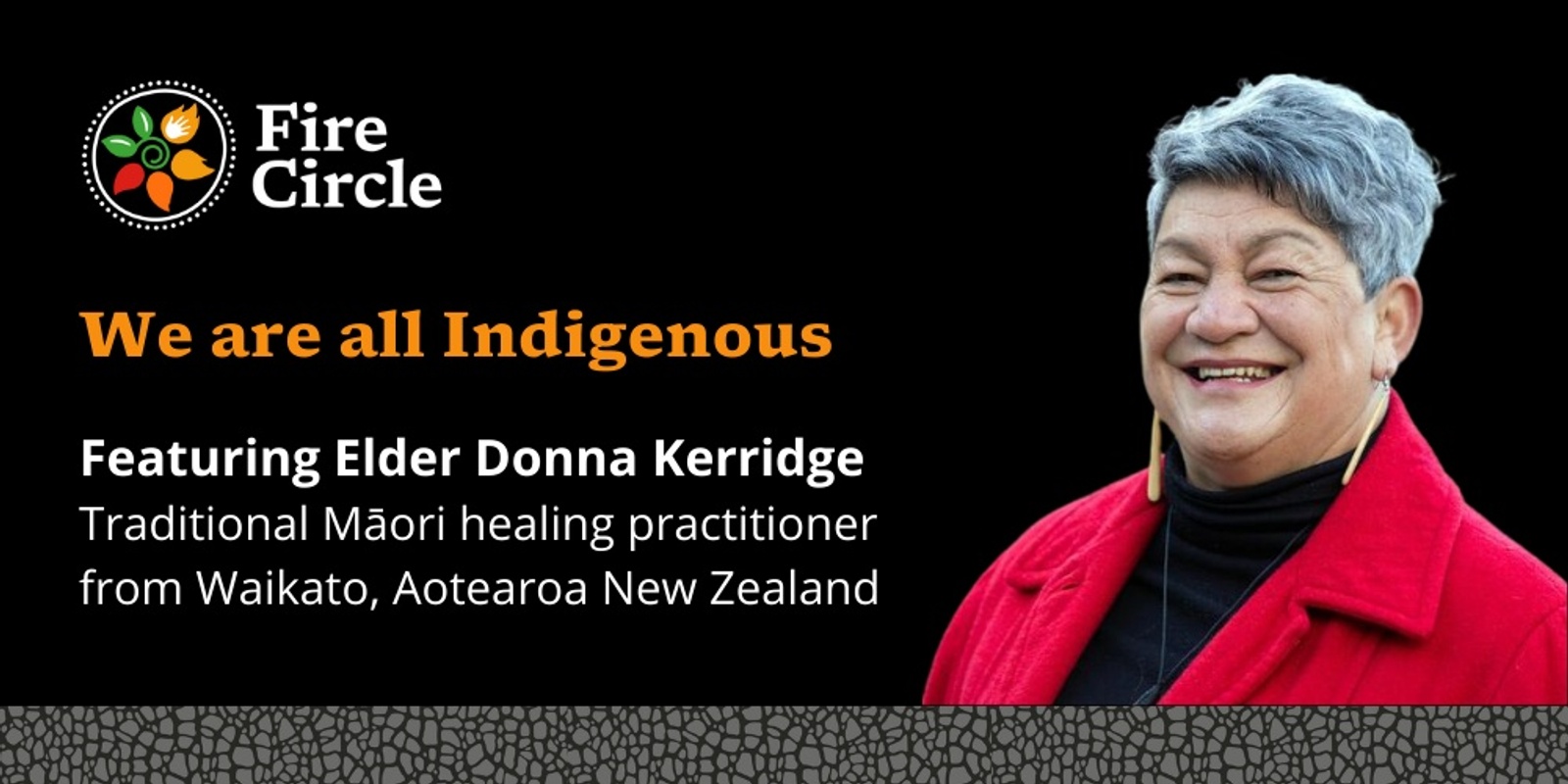 Banner image for We are all Indigenous - Fire Circle feat. Elder Donna Kerridge