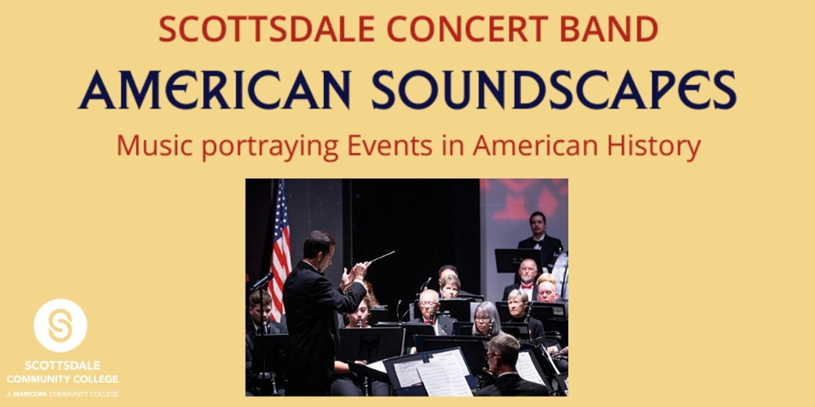 Banner image for Scottsdale Concert Band: American Soundscapes (Music Portraying Events in American History)