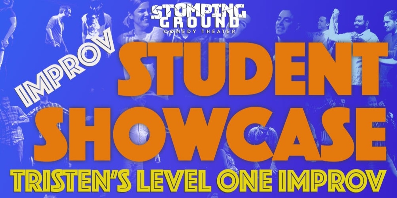 Banner image for Student Showcase- Tristen's Level One Improv