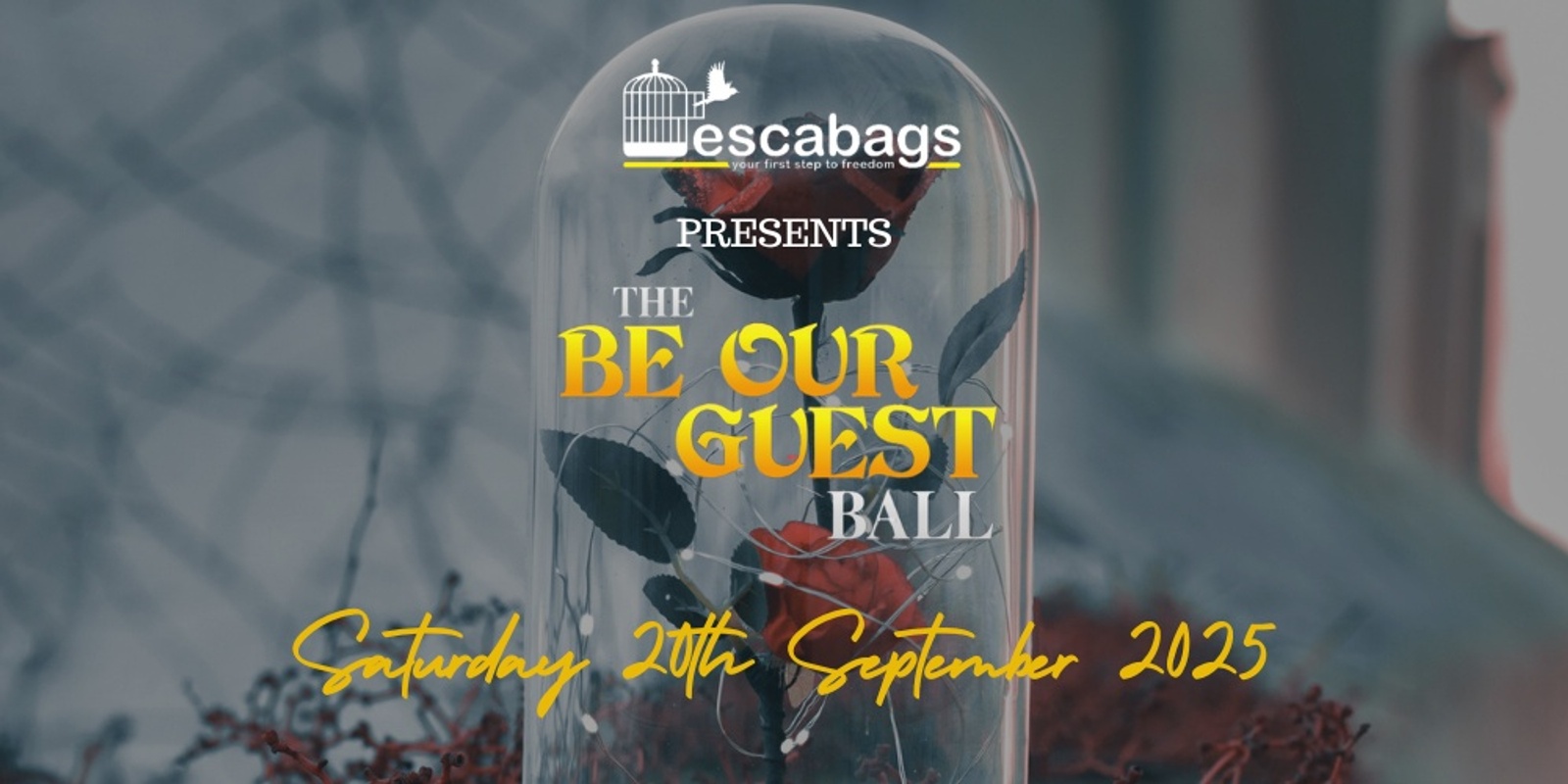 Banner image for Escabags presents....The Be Our Guest Ball