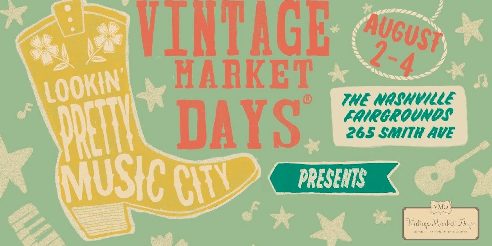Banner image for  Vintage Market Days® of Nashville presents - "Lookin Pretty Music City"
