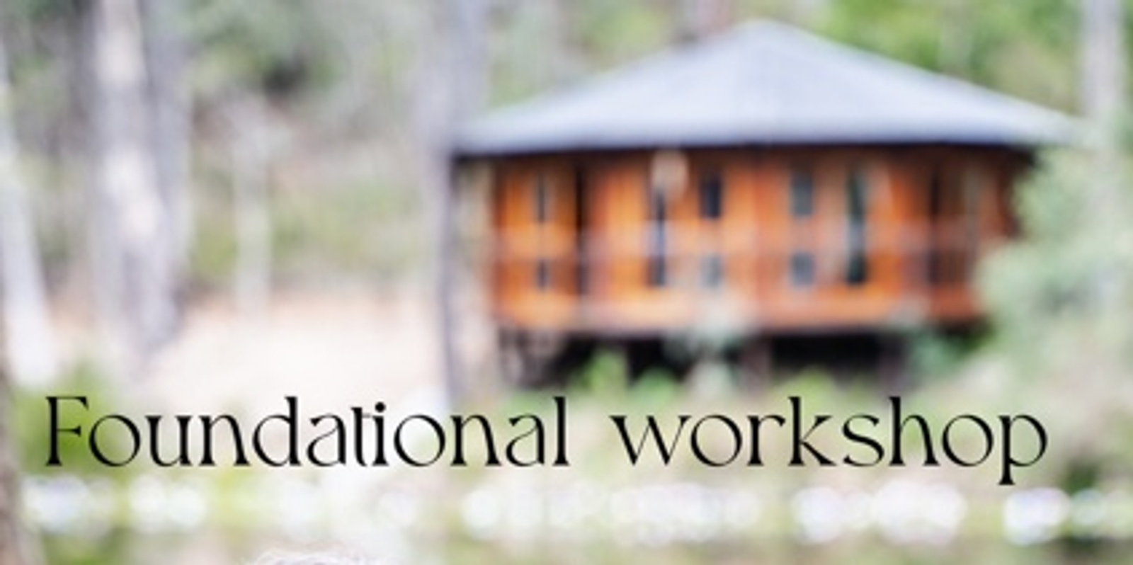 Banner image for Foundational workshop 