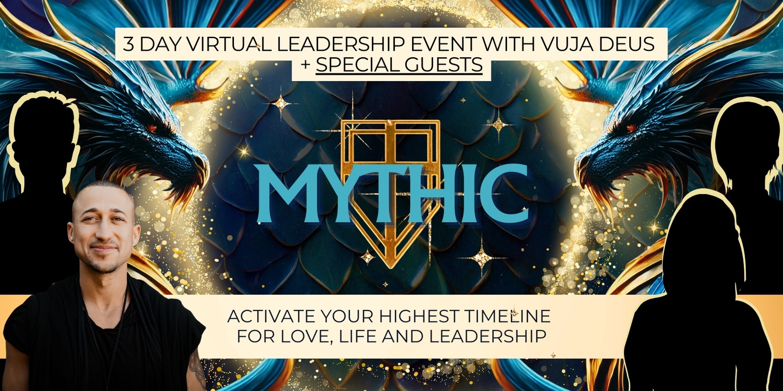 Banner image for Mythic - Activate Your Highest Timeline for Love, Life and Leadership