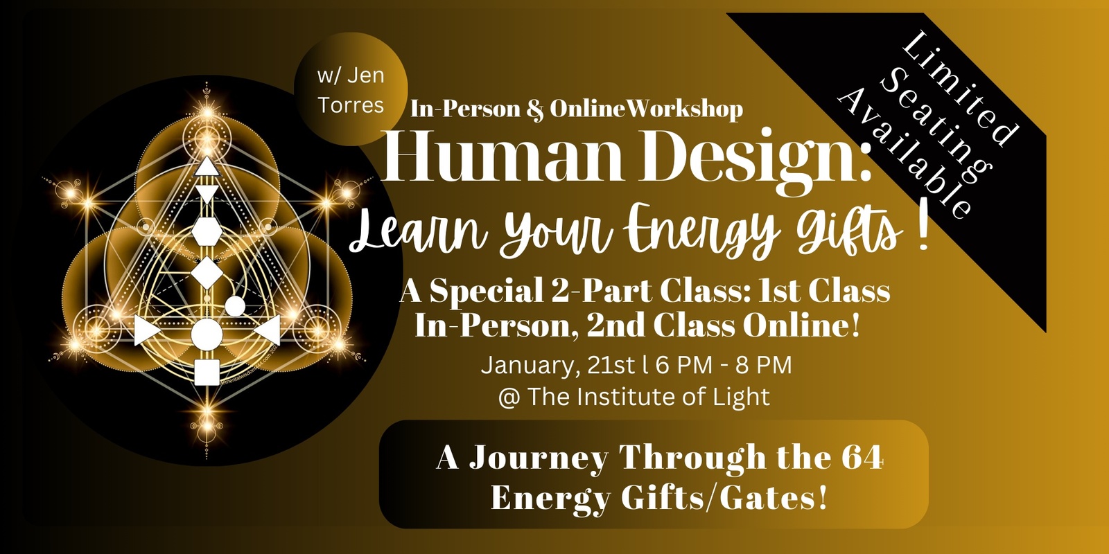 Banner image for Understanding Your Human Design ENERGY GIFTS! Journey Through the 64 Gates: Special 2-Part Class!