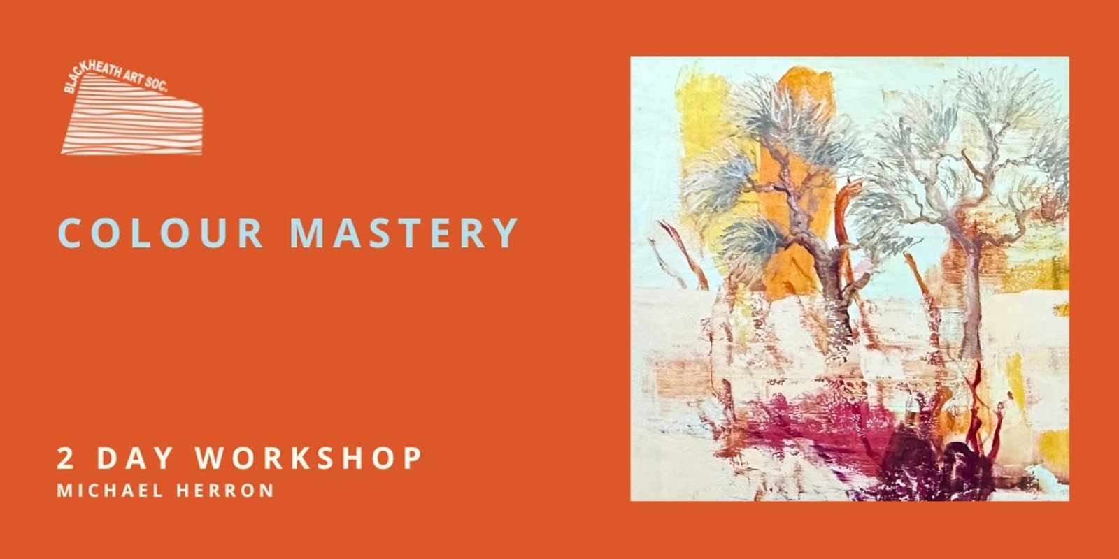 Banner image for ﻿Colour Mastery Workshop with Michael Herron﻿ (2 day workshop)