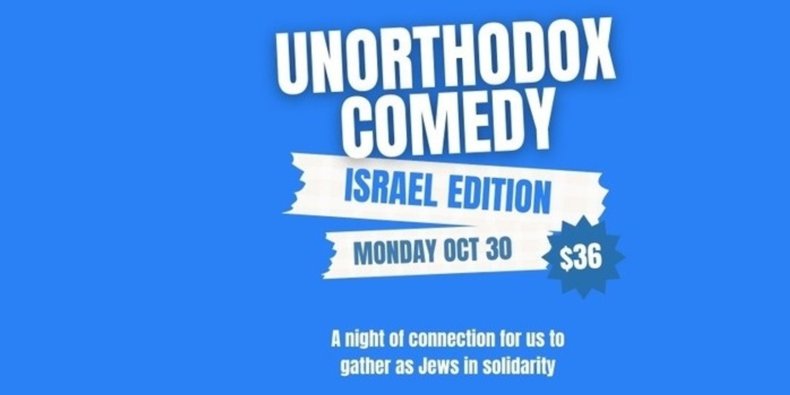 Banner image for UnOrthodox Comedy Israel Edition 