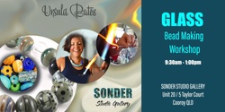Banner image for Glass Bead Making Workshop SATURDAY 3 August 2024