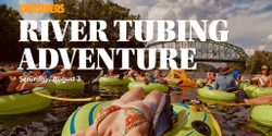 Banner image for River Tubing Adventure Saturday
