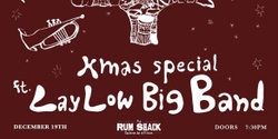 Banner image for Xmas Special ft. LayLow Big Band