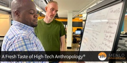 Banner image for A Fresh Taste of High-Tech Anthropology® (Virtual)