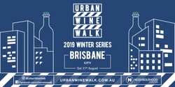 Banner image for Urban Wine Walk Brisbane (City)