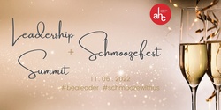 Banner image for The AHC Leadership Summit and Schmoozefest 