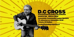 Banner image for D.C Cross - Instrumental Ecstatic Folk Guitar 